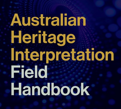 Australian Heritage Interpretation Field Handbook