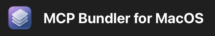 MCPBundler for MacOS