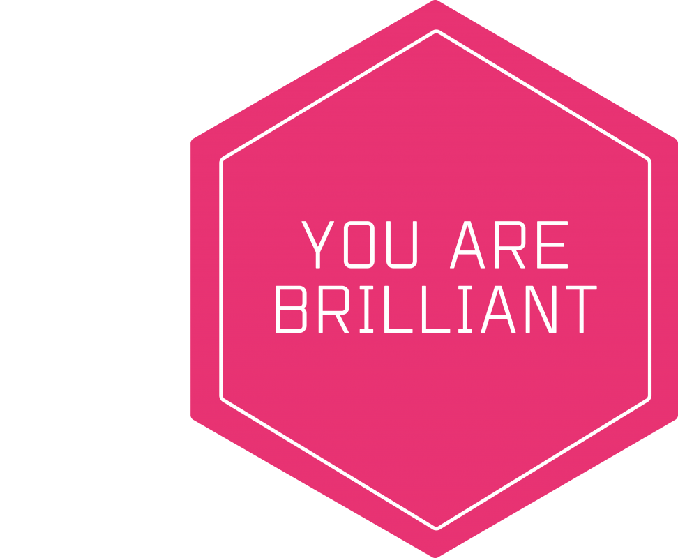 You Are Brilliant