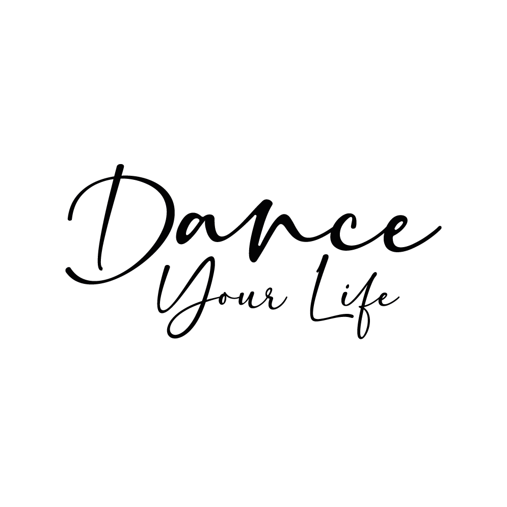 Dance Your Life